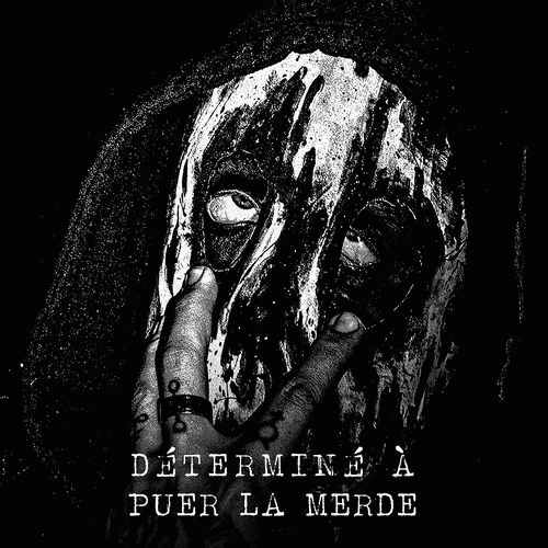 Woest : Déterminé à Puer la Merde